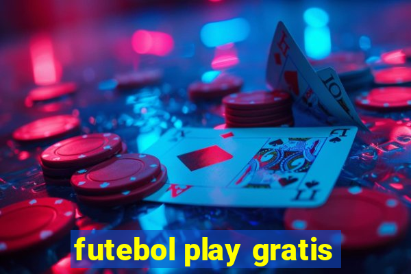 futebol play gratis